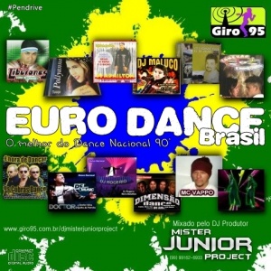 Giro RebOOt 03-  Euro Dance Brasil – DJ Mister Junior Project
