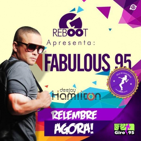 Giro RebOOt 06 – Fabulous 95 – Primeira Edição