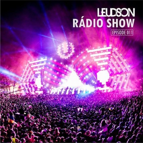 Leudson Radio Show Episode 11 (Especial Ultra Music Festival 2016)
