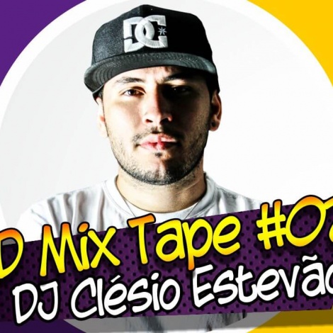 CD Mix Tape #02 – Dj Clésio Estevão