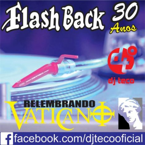 DJ Teco Flash Back 30 anos