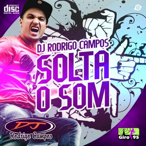 DJ Rodrigo Campos Solta o Som