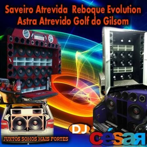 Saveiro Atrevida, Reboque Evolution, Astra Atrevido e Golf do Gilsom