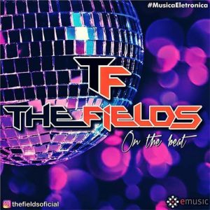 The Fields – On the beat