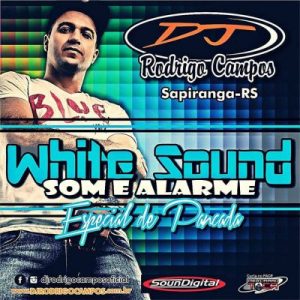 White Sound – Sapiranga-RS Especial de Pancada