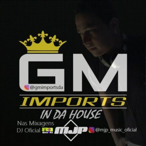 GM Imports In Da House