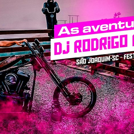 As Aventuras do DJ RODRIGO CAMPOS #12 (15º FESTICOL – SÃO JOAQUIM SC – 2023)
