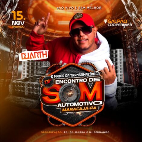 13 Encontro de Som Automotivo (Maracaja-PA) – DJ Duarth