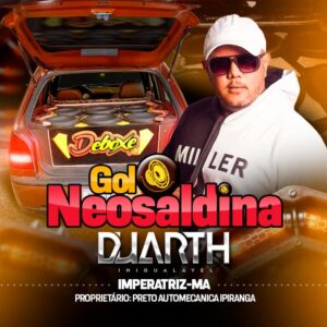 Gol Neosaldina (Imperatriz-MA) – DJ Duarth
