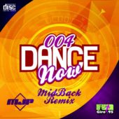 Dance Now #004 – MidBack Rmx