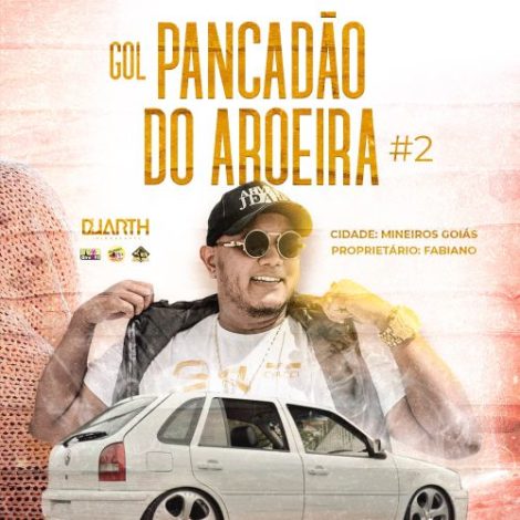 Gol Pancadão do Aroeira Vol02 (Mineiros-GO)